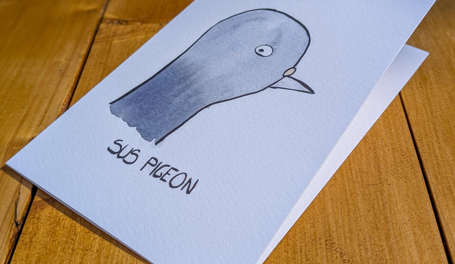 Pigeon A6 Greetings Card – Quirky Original Hand-Drawn Card